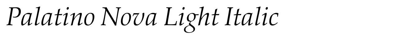 Palatino Nova Light Italic